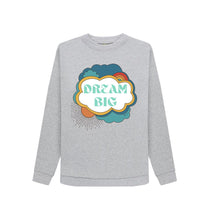 Load image into Gallery viewer, Light Heather Grey Dream Big Sweatshirt
