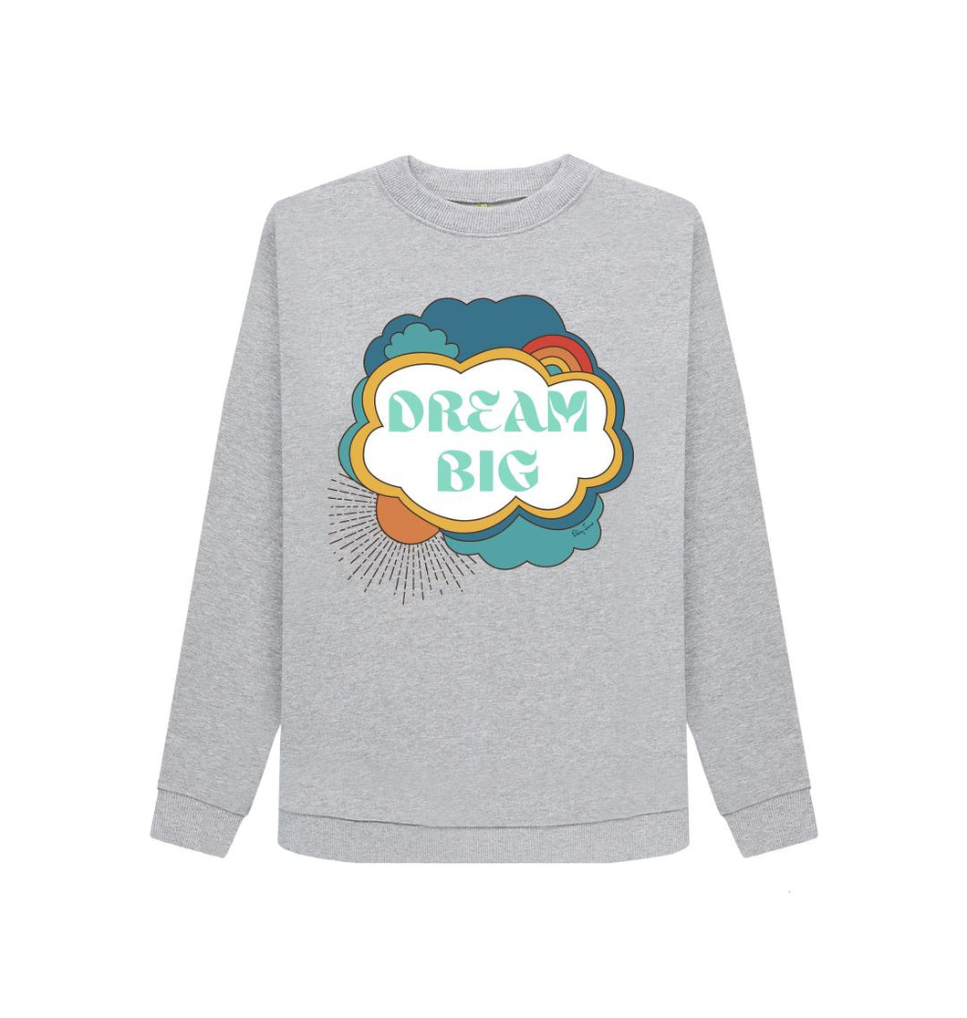 Light Heather Grey Dream Big Sweatshirt